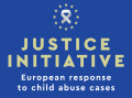 Justice Initiative - European response to child abuse cases